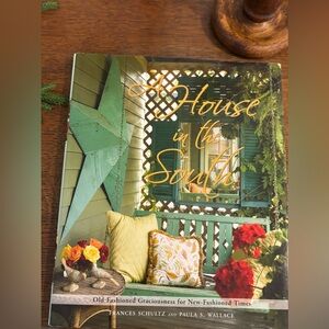 A HOUSE IN THE SOUTH BY FRANCES SCHULTZ